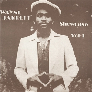WAYNE JARRETT / ウェイン・ジャレット / SHOWCASE VOL.1