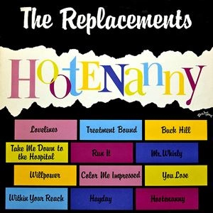 REPLACEMENTS / リプレイスメンツ / HOOTENANNY