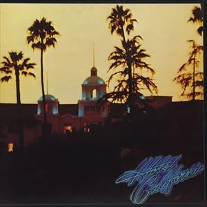 EAGLES / イーグルス / ホテル･カリフォルニア