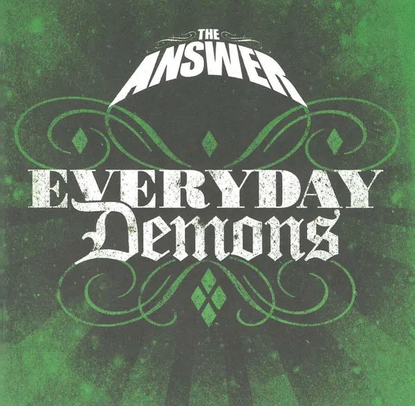 ANSWER / アンサー / EVERYDAY DEMONS