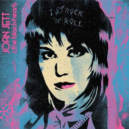 JOAN JETT & THE BLACKHEARTS / ジョーン・ジェット&ザ・ブラックハーツ / I LOVE ROCK 'N' ROLL(33 1/3 ANNIVERSARY EDITION)2LP