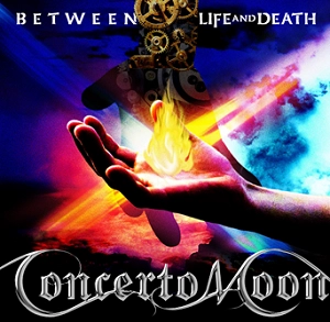 CONCERTO MOON / コンチェルト・ムーン / ビトゥイーン・ライフ・アンド・デス / BETWEEN LIFE AND DEATH