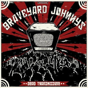 GRAVEYARD JOHNNYS / DEAD TRANSMISSION