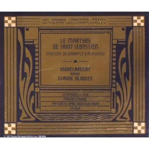DESIRE-EMILE INGHELBRECHT / デジレ=エミール・アンゲルブレシュト / アンゲルブレシュトの芸術1 ドビュッシー: 聖セバスチャンの殉教、選ばれた乙女、他