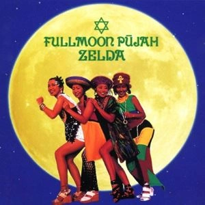 ZELDA / ゼルダ / FULL MOON PUJAH