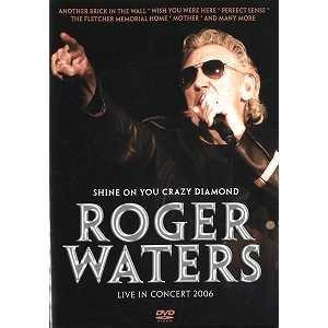 ROGER WATERS / ロジャー・ウォーターズ / LIVE IN CONCERT 2006