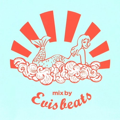 EVISBEATS / エビスビーツ / MERMAID MIX
