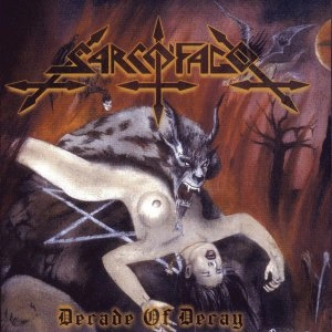SARCOFAGO / サルコファーゴ / DECADE OF DECAY<DIGI>