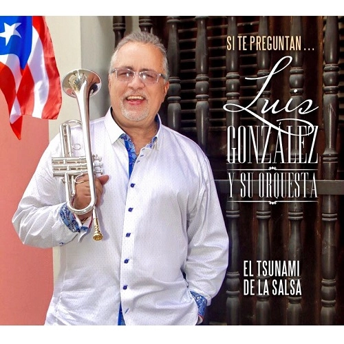 LUIS GONZALEZ Y SU ORQUESTA / ルイス・ゴンザレス / SI TE PREGUNTAN