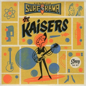 KAISERS / (ORANGE VINYL) SURF O RAMA FESTIVAL EDITION AZUL (7")