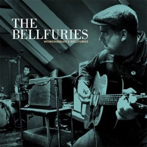 BELLFURIES / WORKINGMAN'S BELLFURIES