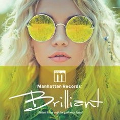 V.A. / Manhattan Records  "Brilliant"-Genteel House music for good music lovers!-