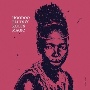 ALBERTO POPOLLA(ROOTS MAGIC) / アルベルト・ポポーラ / HOODOO BLUES & ROOTS MAGIC