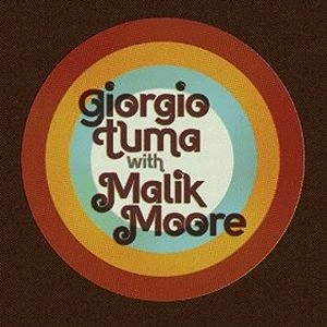GIORGIO TUMA / ジョルジオ・トゥマ / GIORGIO TUMA WITH MALIK MOORE
