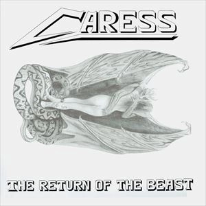 CARESS / カレス / RETURN OF THE BEAST