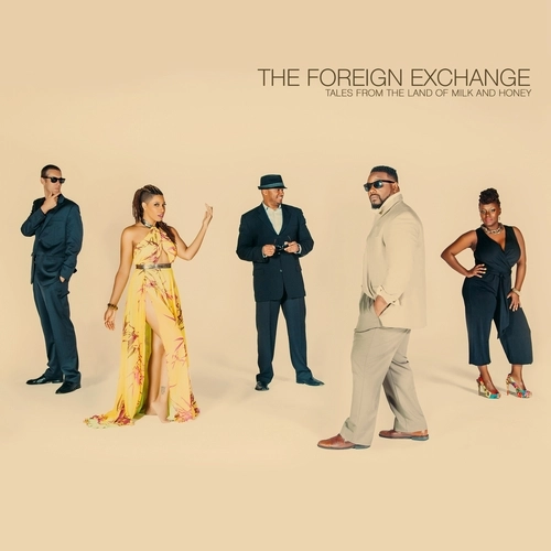 FOREIGN EXCHANGE / フォーリン・エクスチェンジ / TALES FROM THE LAND OF MILK AND HONEY