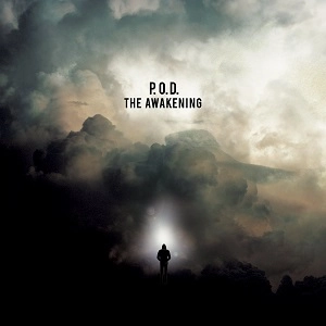 P.O.D. / AWAKENING