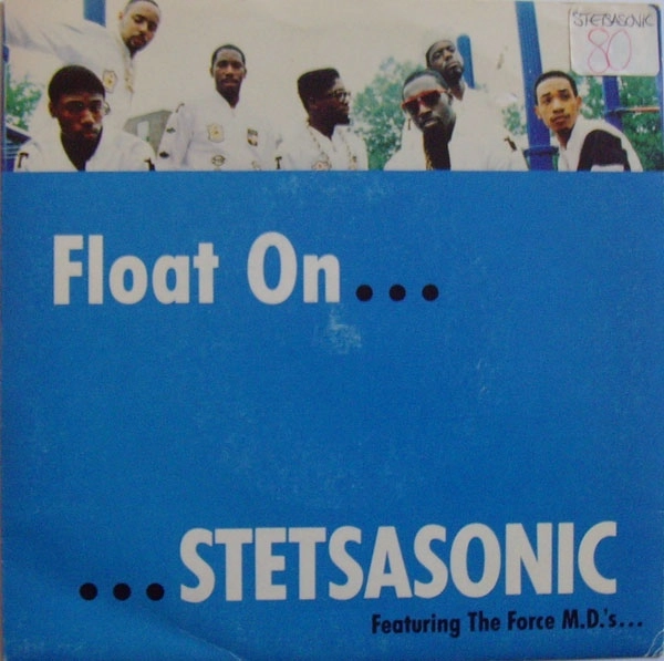 STETSASONIC / ステッツァソニック / FLOAT ON -UK 45'S-