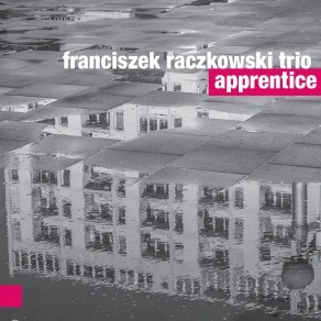 FRANCISZEK RACZKOWSKI / APPRENTICE