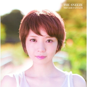 SNEEZE (JPN) / TEENAGE FANCLUB