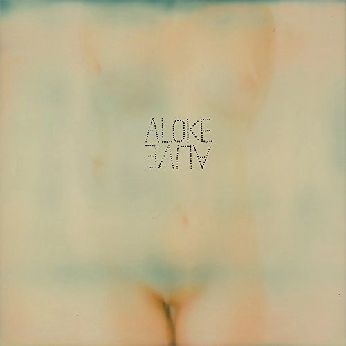 ALOKE  / ALIVE