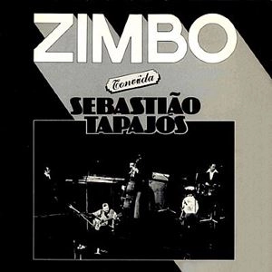 SEBASTIAO TAPAJOS / セバスチャン・タパジョス / ZIMBO CONVIDA SEBASTIAO TAPAJOS