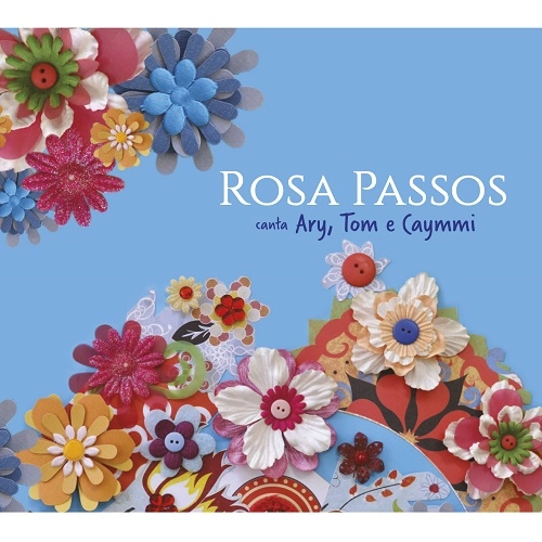 ROSA PASSOS / ホーザ・パッソス / ROSA PASSOS CANTA ARY, TOM E CAYMMI / ROSA PASSOS CANTA ARY TOM E CAYMMI