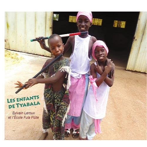 SYLVAIN LEROUX & L'ECOLE FULA FLUTE / シルヴァイン・レロー&ル・エコール・フラ・フルート / LES ENFANTS DE TYABALA