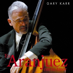 GARY KARR / ゲリー・カー / 恋のアランフェス/ゲリー・カー