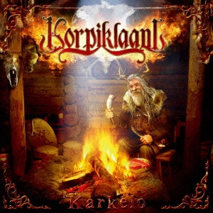 KORPIKLAANI / コルピクラーニ / コルピの酒盛り / KARKELO