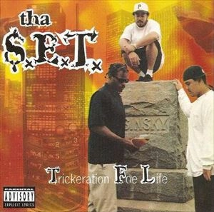 S.E.T. / TRICKERATION FOE LIFE
