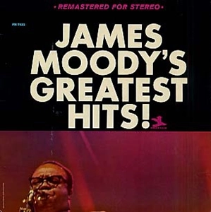 JAMES MOODY / ジェームス・ムーディ / JAMES MOODY'S GREATEST HITS!