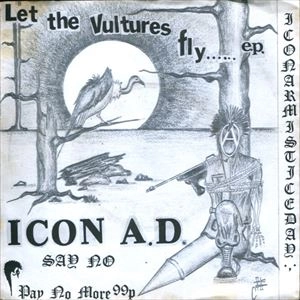 ICON A.D. / アイコンエーディー / LET THE VULTURES FLY