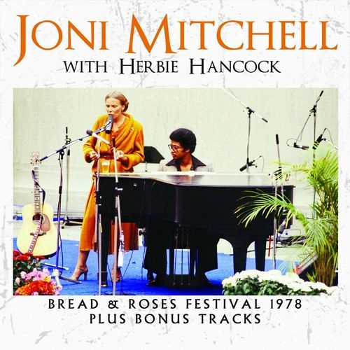 JONI MITCHELL & HERBIE HANCOCK / BREAD & ROSES FESTIVAL 1978