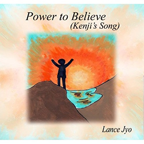 LANCE JYO / ランス・ジョー / POWER TO BELIEVE (KENJI'S SONG)