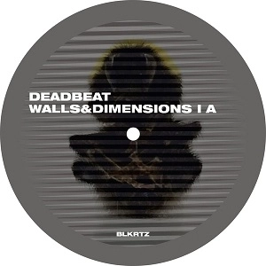 DEADBEAT / デッドビート / WALLS AND DIMENSIONS 1