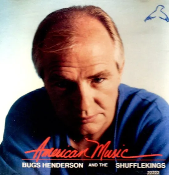 BUGS HENDERSON & SHUFFLE KINGS / AMERICAN MUSIC