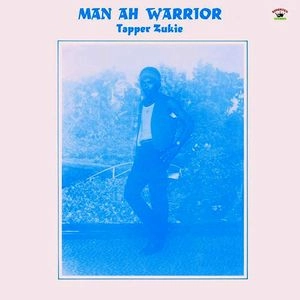 TAPPER ZUKIE / タッパ・ズーキー / MAN AH WARRIOR