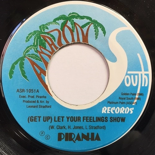 PIRANHA / ピラニア / LET YOUR FEELINGS SHOW