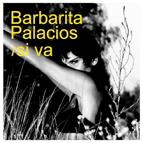 BARBARITA PALACIOS / バルバリータ・パラシオス / SI VA