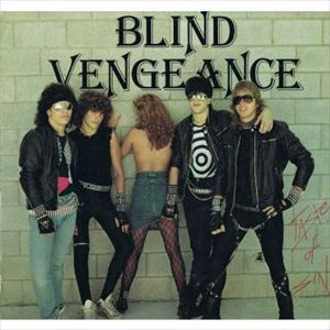 BLIND VENGEANCE / ブラインド・ヴェンジェンス / TASTE OF SIN