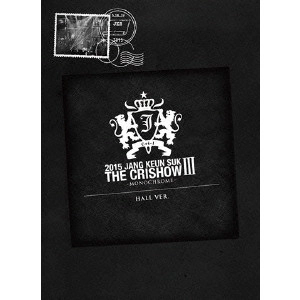 JANG KEUN-SUK / チャン・グンソク / 2015 JANG KEUN SUK THE CRISHOWIII~MONOCHROME~ HALLver.