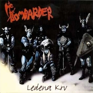 BOMBARDER / LEDENA KRV