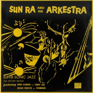 SUN RA (SUN RA ARKESTRA) / サン・ラー / SUPER-SONIC JAZZ