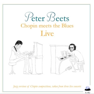 PETER BEETS / ピーター・ビーツ / ショパン・ミーツ・ザ・ブルース・ライブ / CHOPIN MEETS THE BLUES LIVE