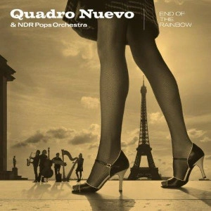 QUADRO NUEVO / クアドロ・ヌエボ / END OF THE RAINBOW