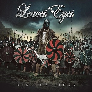 LEAVES' EYES / リーヴズ・アイズ / キング・オヴ・キングス / KING OF KINGS