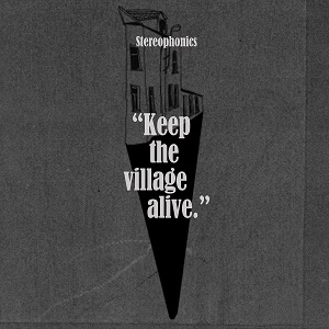 STEREOPHONICS / ステレオフォニックス / KEEP THE VILLAGE ALIVE (DELUXE)