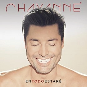 CHAYANNE / チャヤン / EN TODO ESTARE