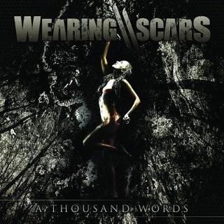 WEARING SCARS / THOUSAND WORDS